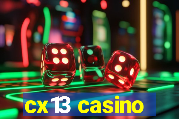 cx13 casino