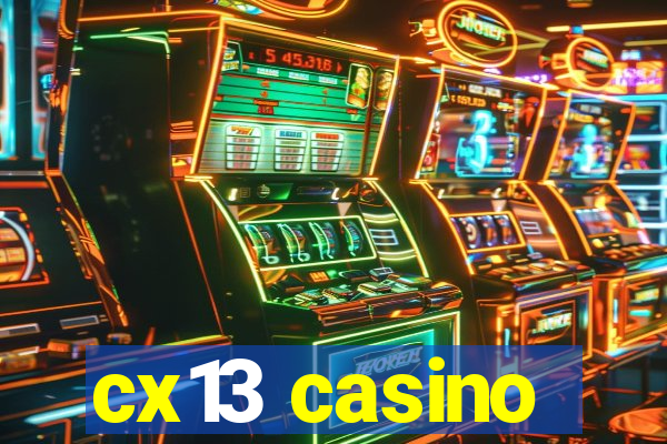 cx13 casino