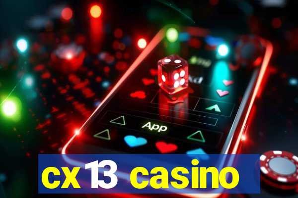 cx13 casino