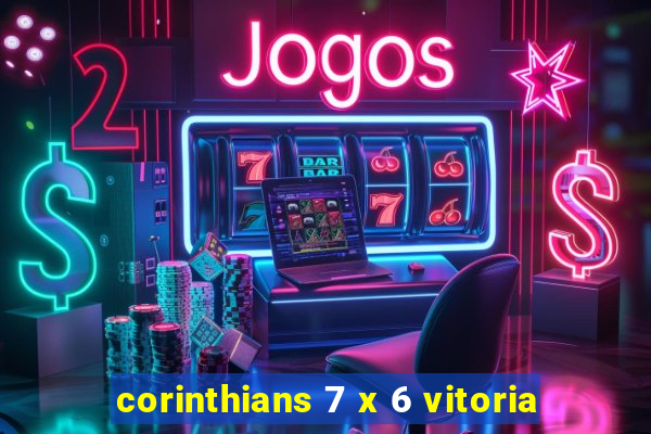 corinthians 7 x 6 vitoria