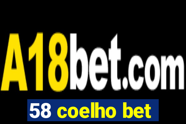 58 coelho bet