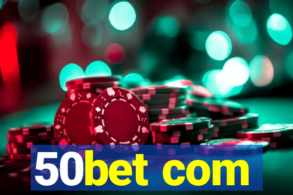 50bet com