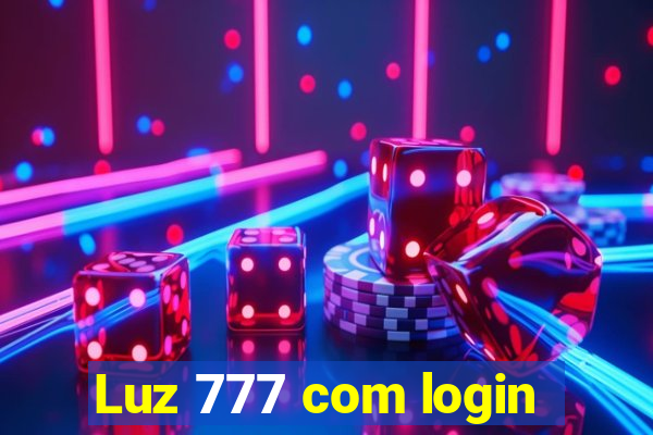 Luz 777 com login