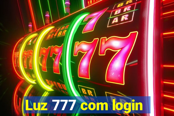 Luz 777 com login