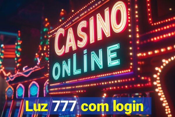 Luz 777 com login