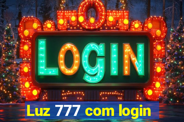 Luz 777 com login