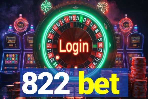 822 bet