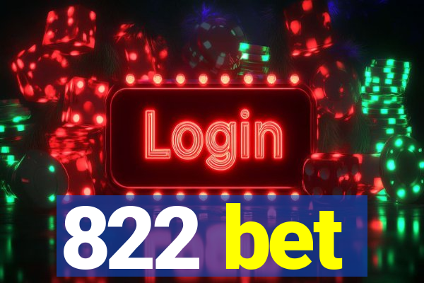 822 bet