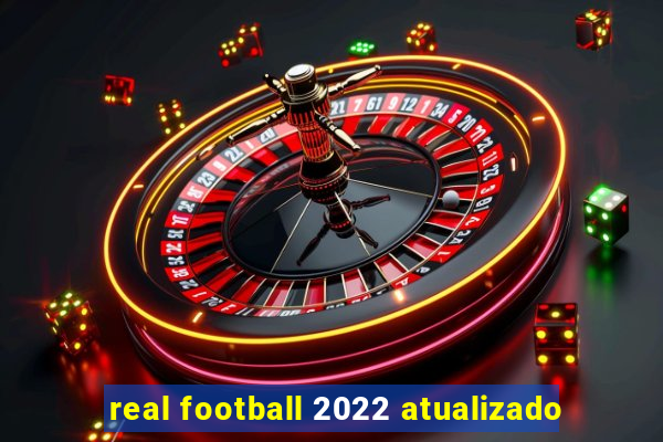 real football 2022 atualizado