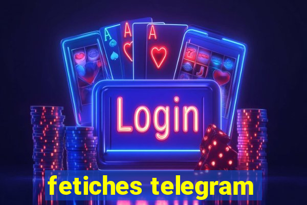 fetiches telegram