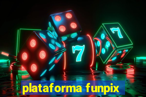 plataforma funpix