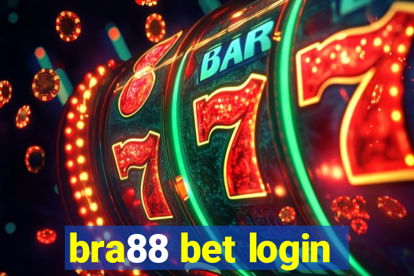 bra88 bet login