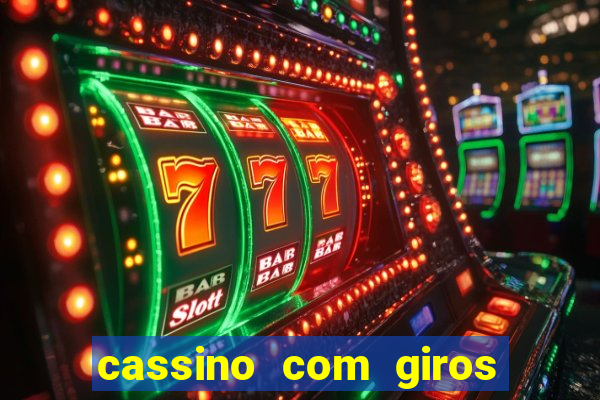 cassino com giros gratis sem deposito