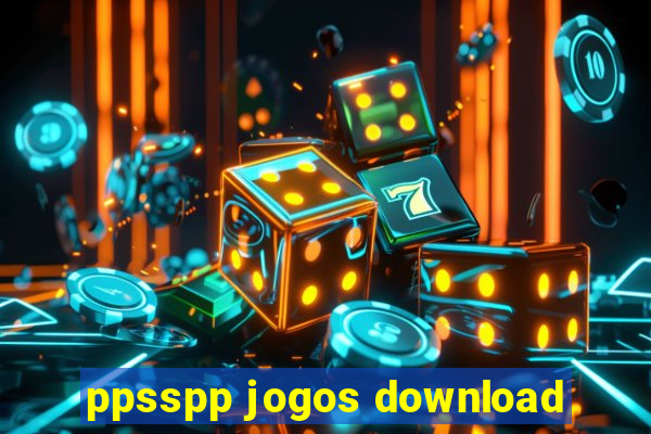 ppsspp jogos download