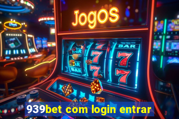 939bet com login entrar