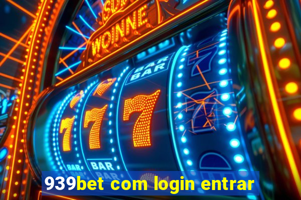 939bet com login entrar