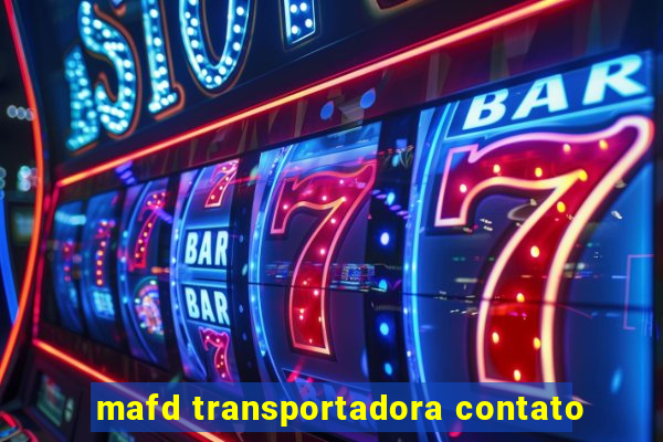 mafd transportadora contato