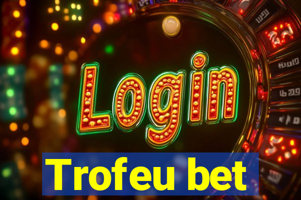 Trofeu bet