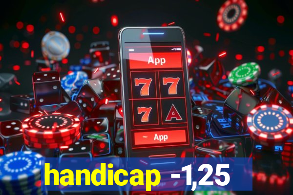 handicap -1,25