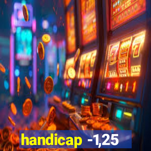 handicap -1,25