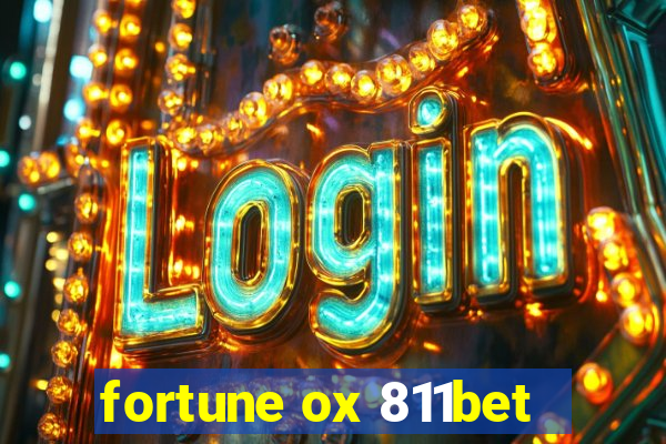 fortune ox 811bet