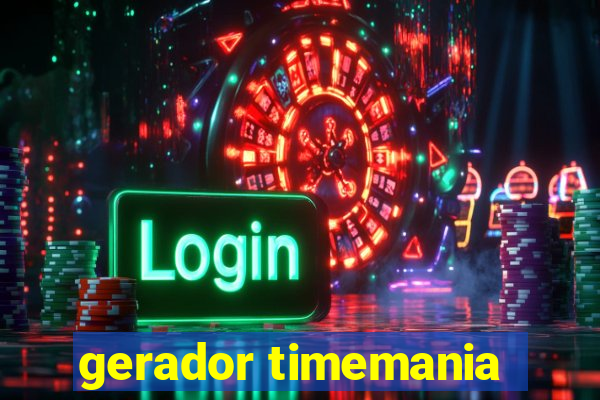 gerador timemania