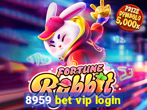 8959 bet vip login