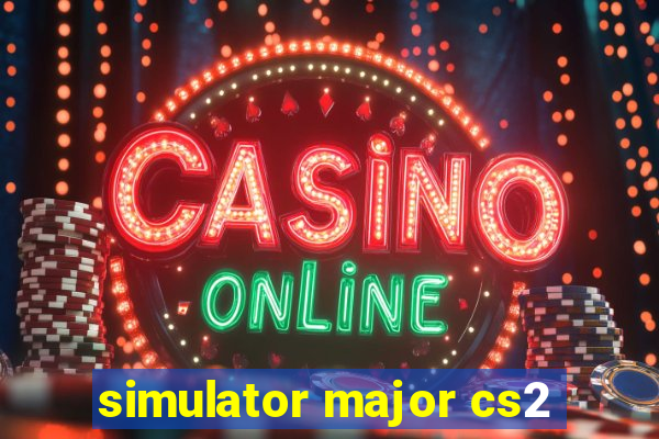 simulator major cs2