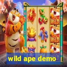 wild ape demo