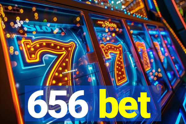 656 bet