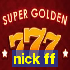 nick ff