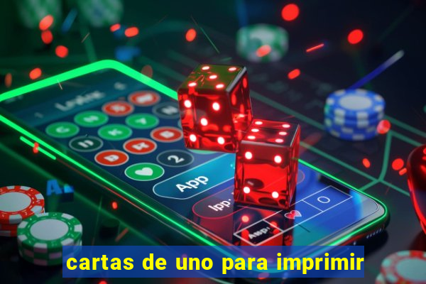 cartas de uno para imprimir