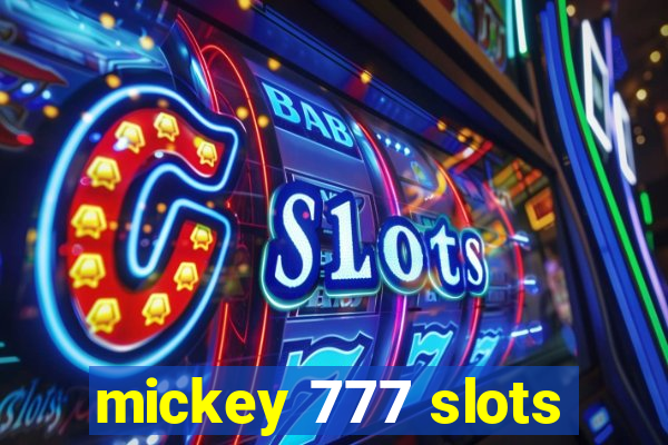 mickey 777 slots