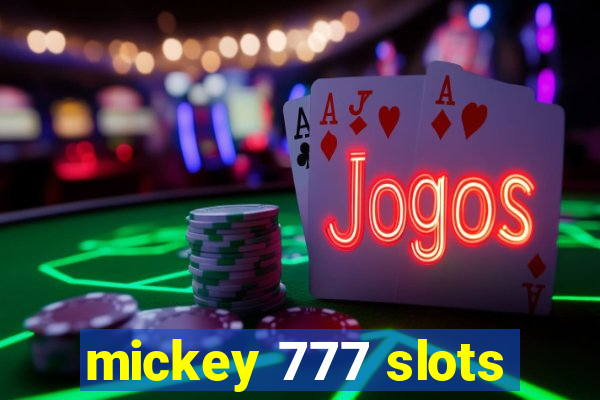 mickey 777 slots