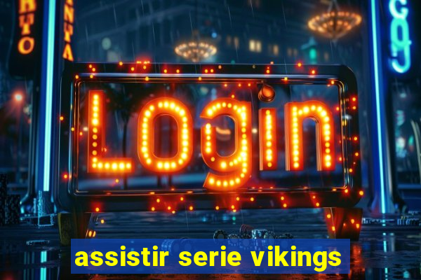 assistir serie vikings