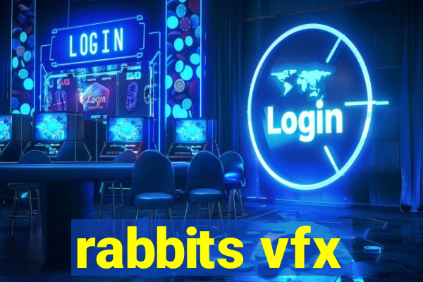 rabbits vfx