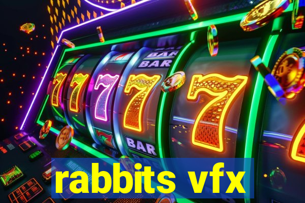 rabbits vfx