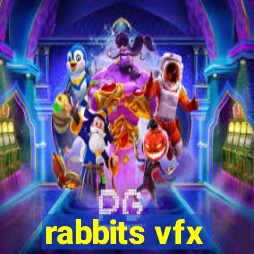 rabbits vfx