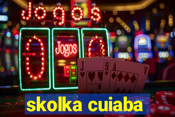 skolka cuiaba