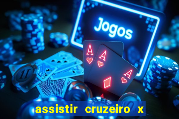 assistir cruzeiro x fluminense futemax