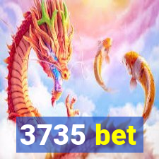 3735 bet