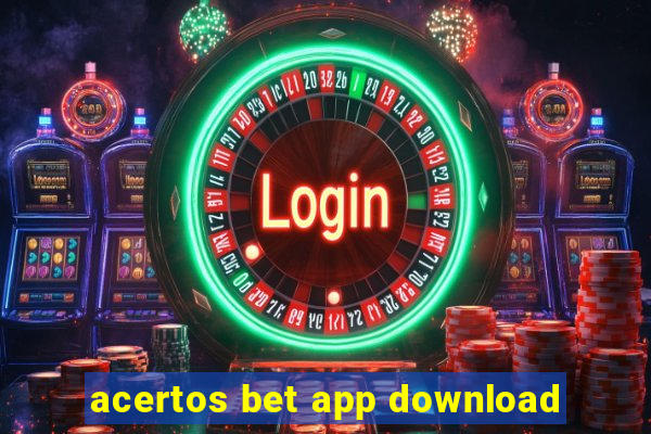 acertos bet app download