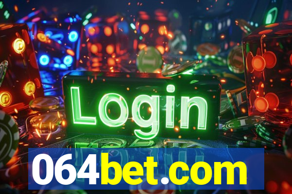 064bet.com