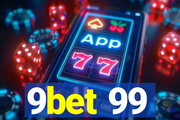 9bet 99