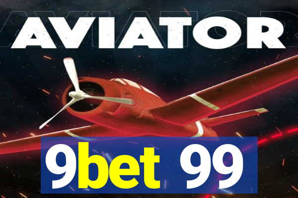 9bet 99