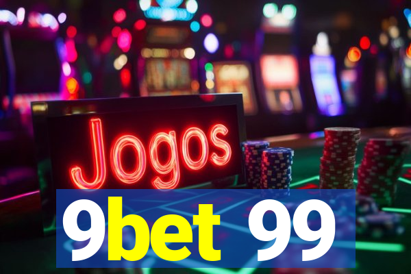 9bet 99