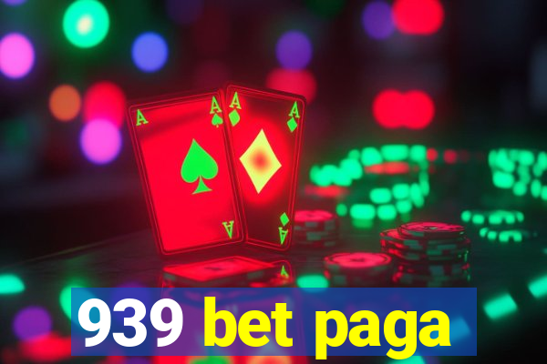 939 bet paga