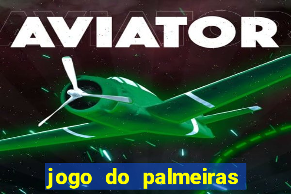 jogo do palmeiras ao vivo gratis