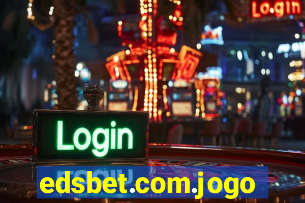 edsbet.com.jogos.app