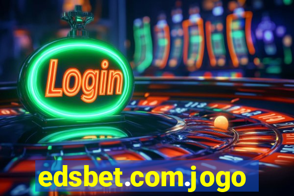 edsbet.com.jogos.app